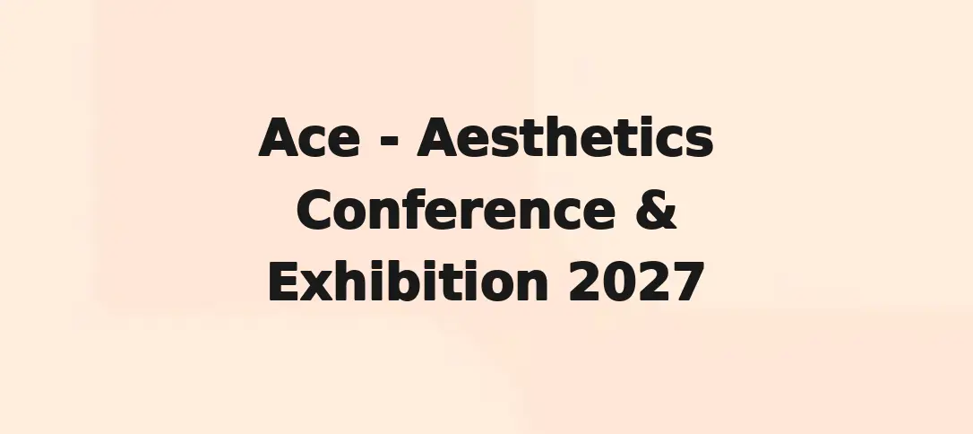 Ace - Aesthetics Conference & Exhibition 2027