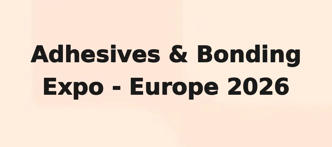 Adhesives & Bonding Expo - Europe 2026