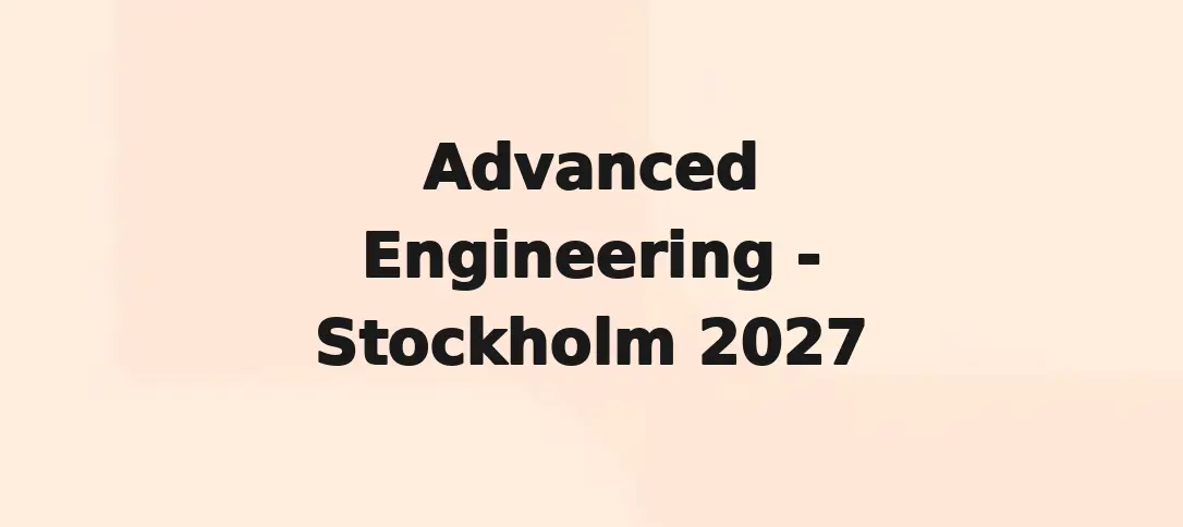 Advanced Engineering Stockholm 2027