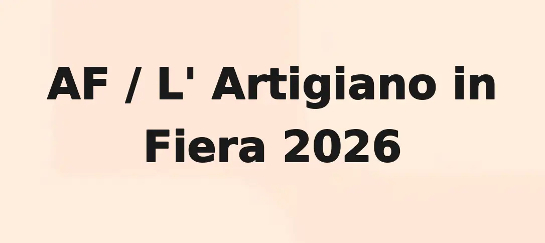 AF / L' Artigiano In Fiera 2026