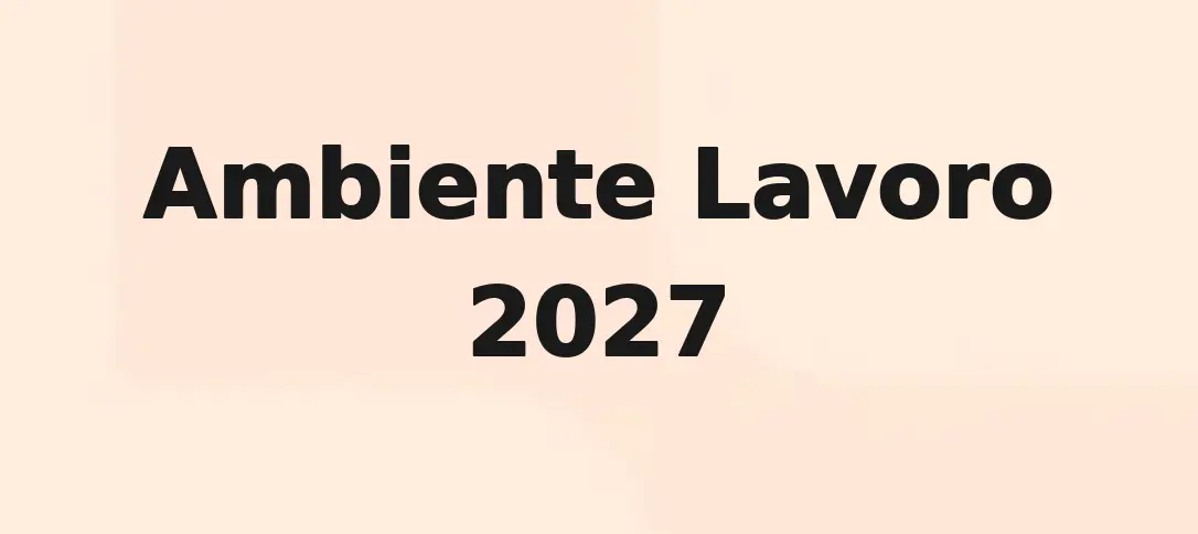 Ambiente Lavoro 2027