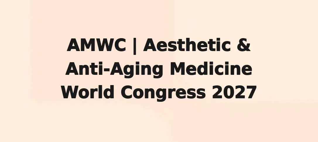 AMWC | Aesthetic & Anti-Aging Medicine World Congress 2027