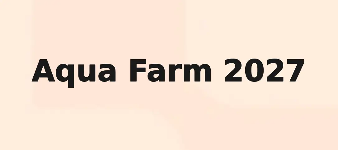 Aqua Farm 2027