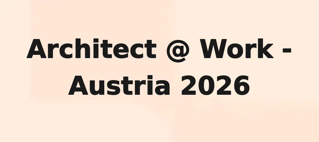 Architect @ Work - Austria 2026