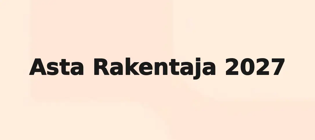 Asta Rakentaja 2027