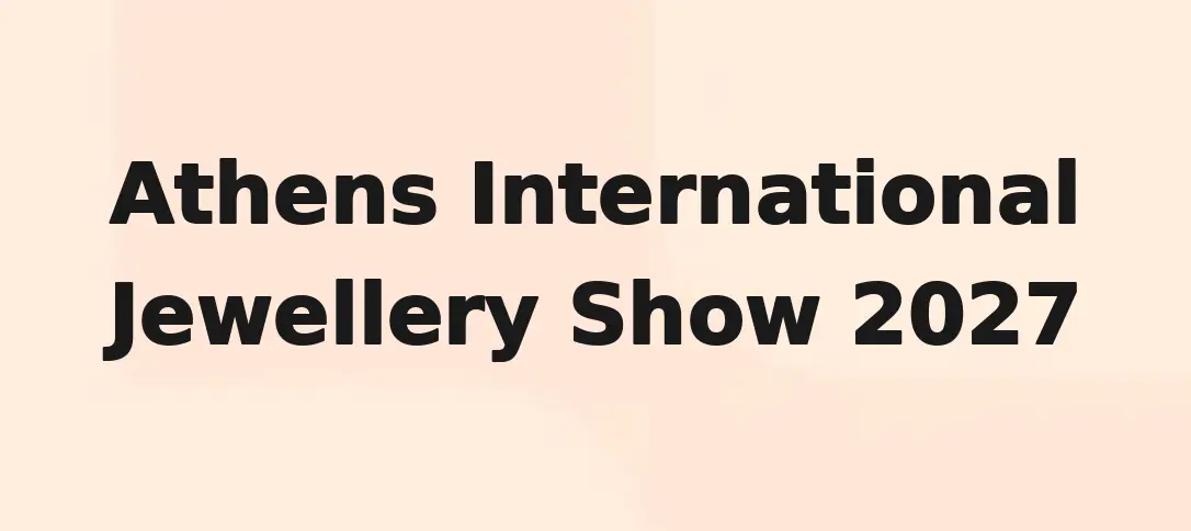 Athens International Jewellery Show 2027
