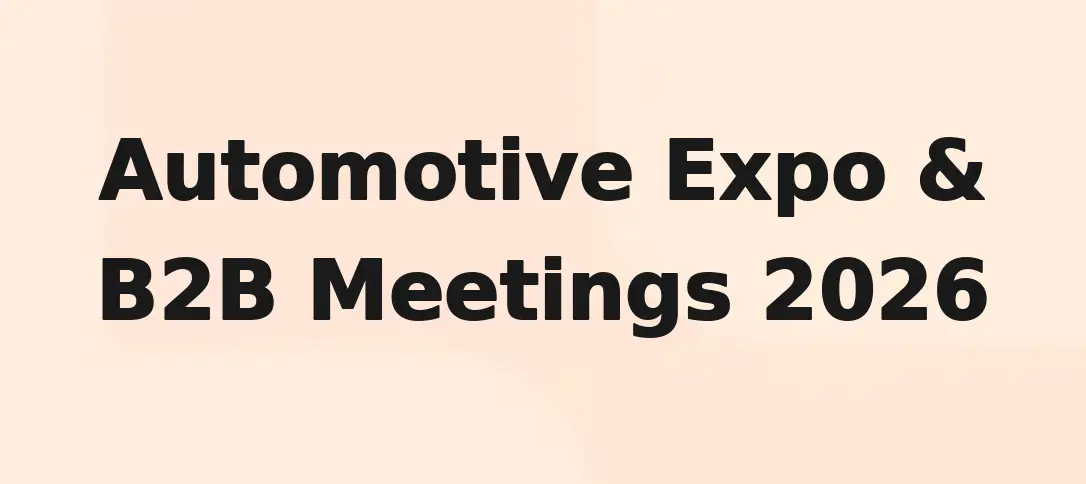 Automotive Expo & B2B Meetings 2026