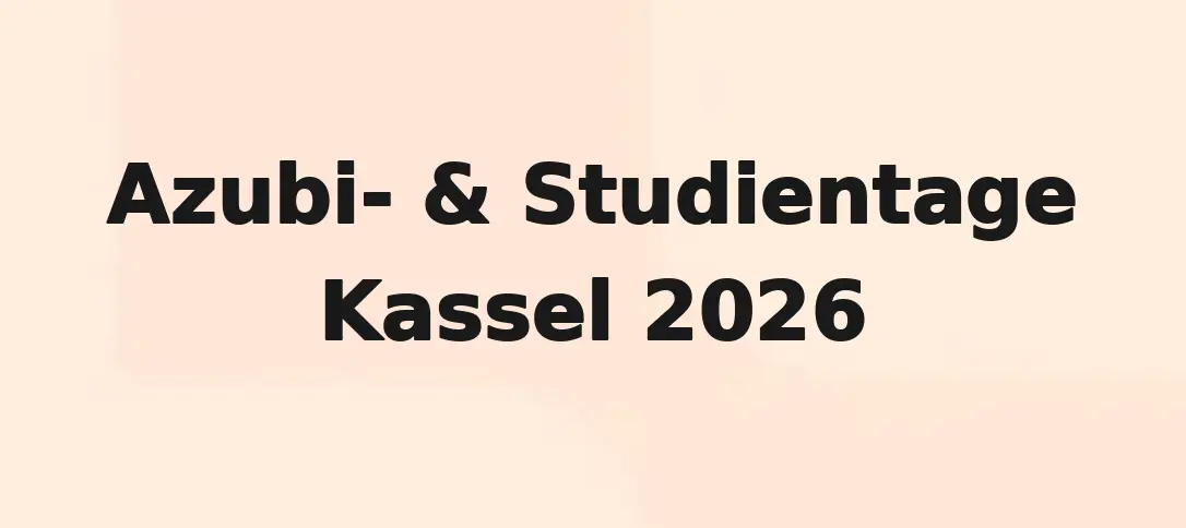Azubi- & Studientage Kassel 2026