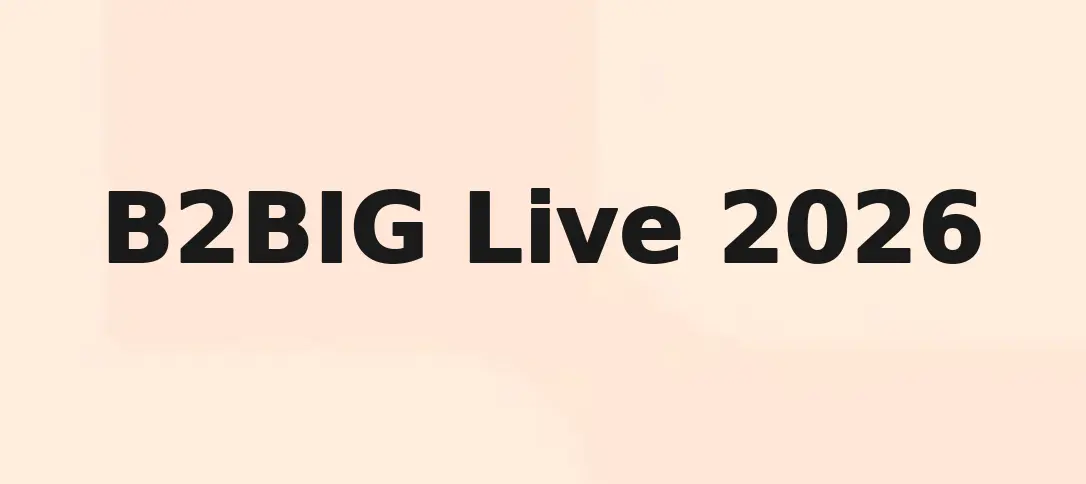 B2BIG Live 2026
