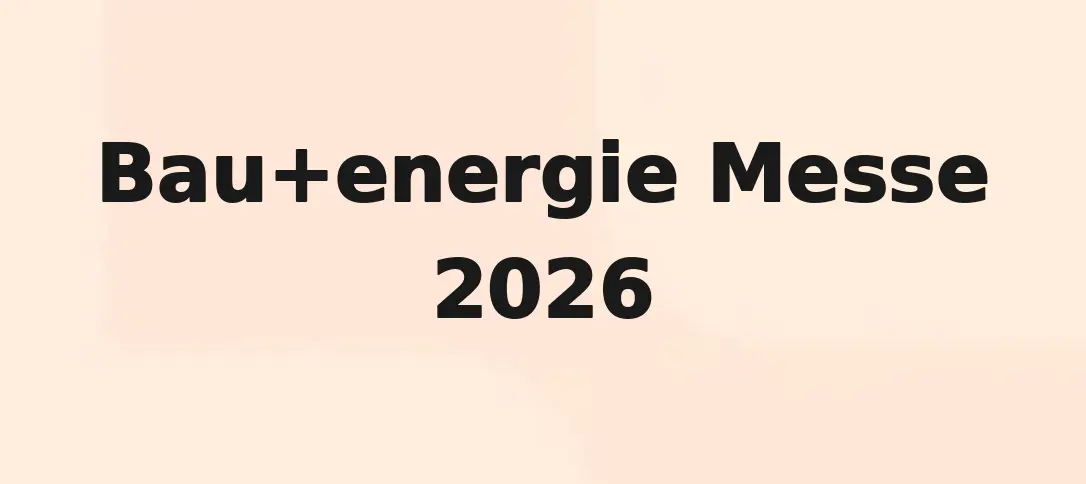 Bau+energie Messe 2026