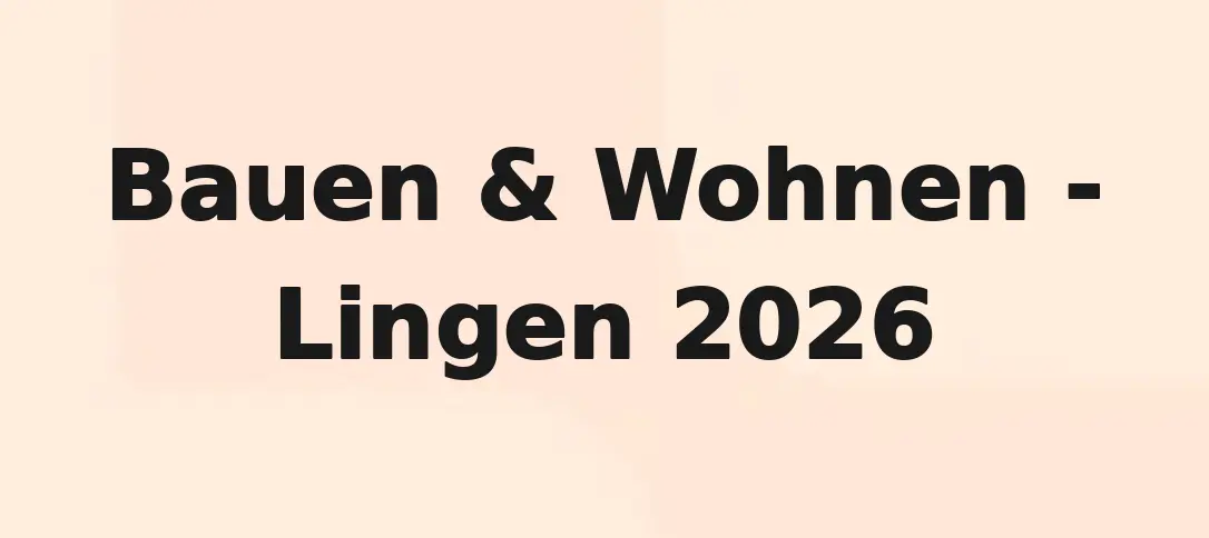 Bauen & Wohnen - Lingen 2026