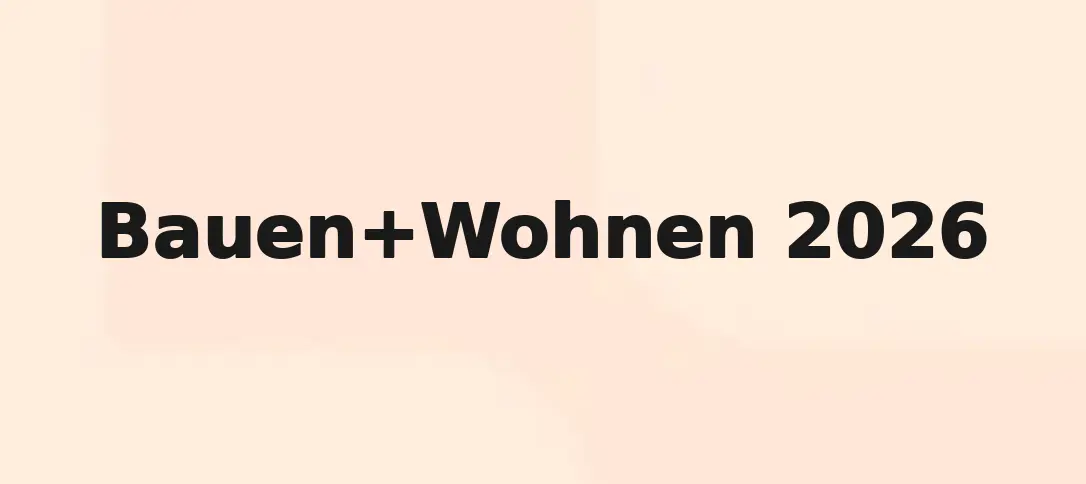 Bauen+Wohnen 2026