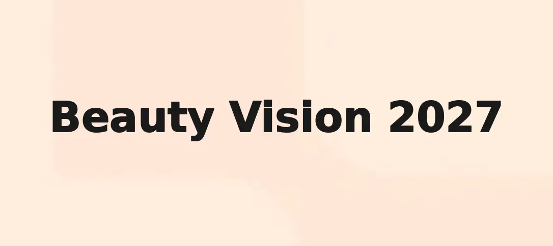 Beauty Vision 2027