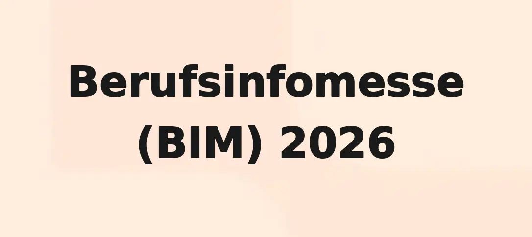 Berufsinfomesse (BIM) 2026