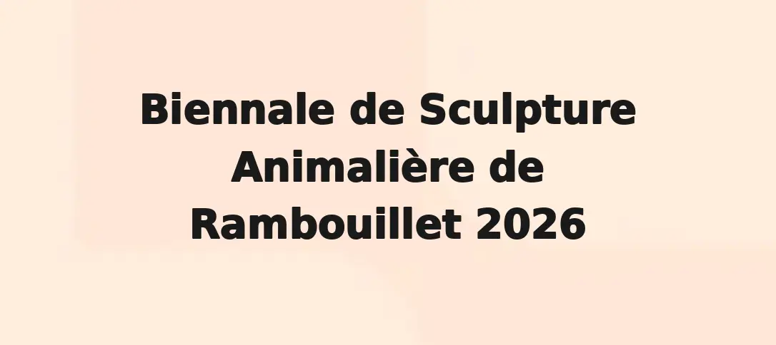 Biennale de Sculpture Animalière de Rambouillet 2026