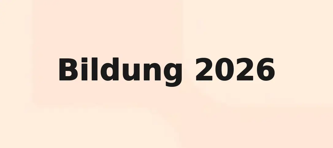 Bildung 2026