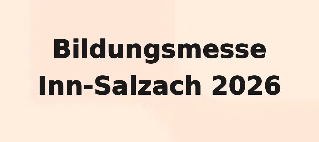 Bildungsmesse Inn-Salzach 2026