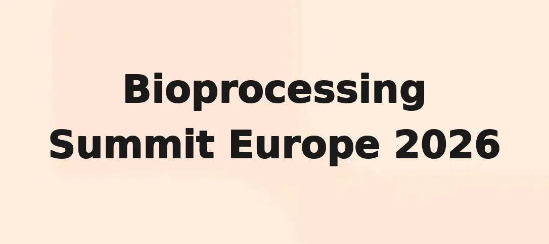 Bioprocessing Summit Europe 2026