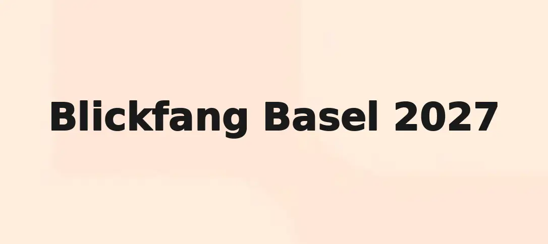 Blickfang Basel 2027