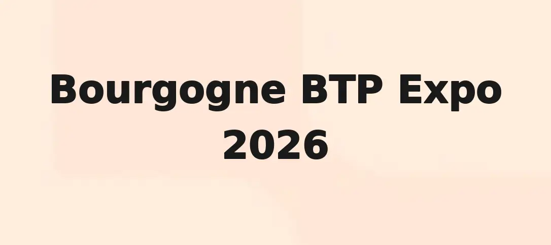 Bourgogne BTP Expo 2026