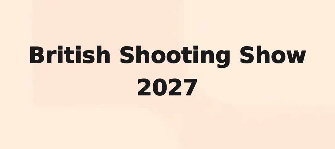 British Shooting Show 2027