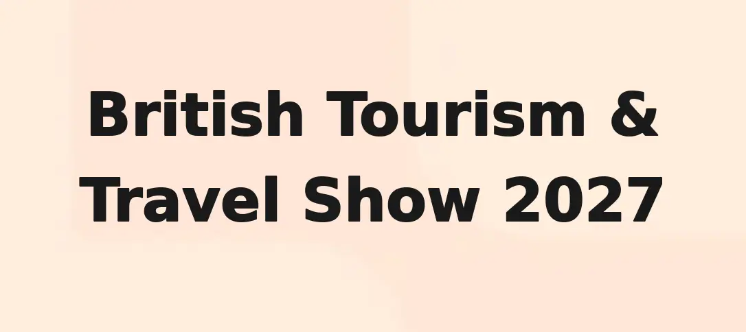 British Tourism & Travel Show 2027