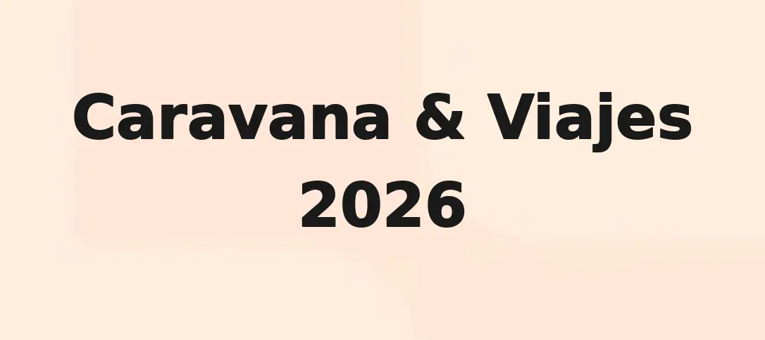 Caravana & Viajes 2026