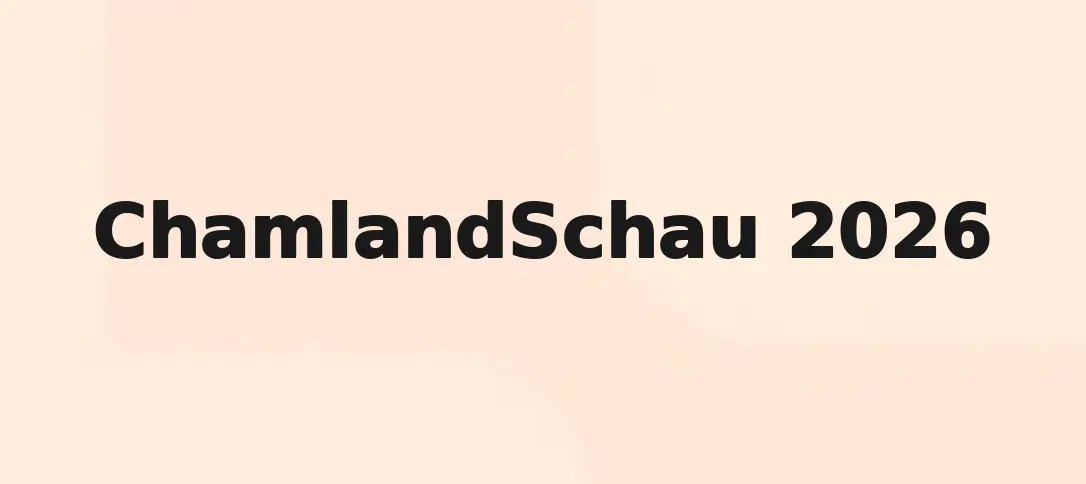 ChamlandSchau 2026