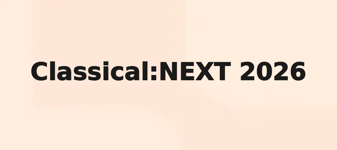 Classical:NEXT 2026