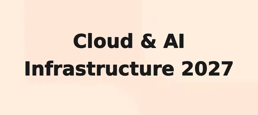 Cloud & AI Infrastructure 2027
