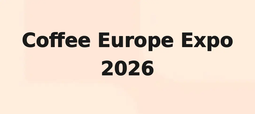 Coffee Europe Expo 2026