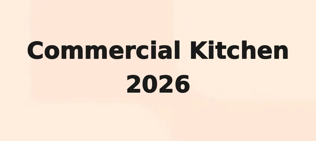 Commercial Kitchen 2026