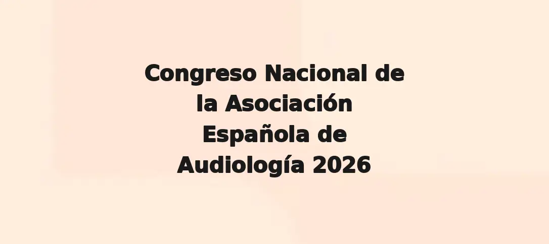Congreso Nacional de la Asociación Española de Audiología 2026