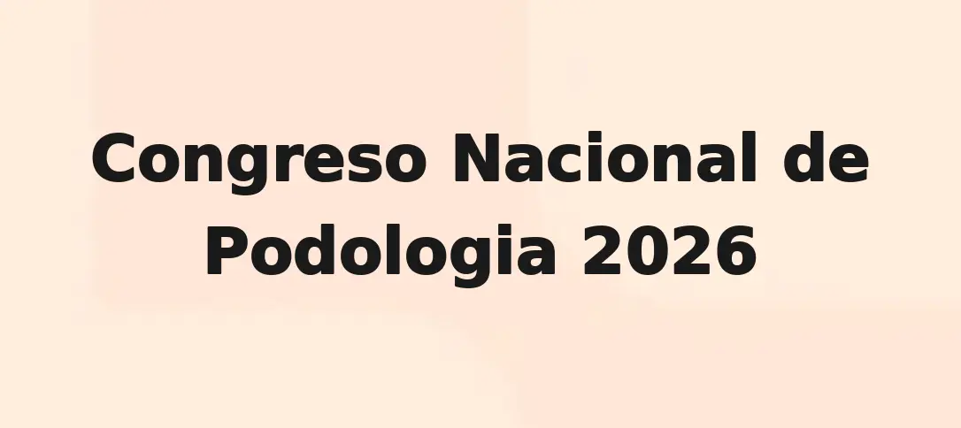 Congreso Nacional de Podologia 2026