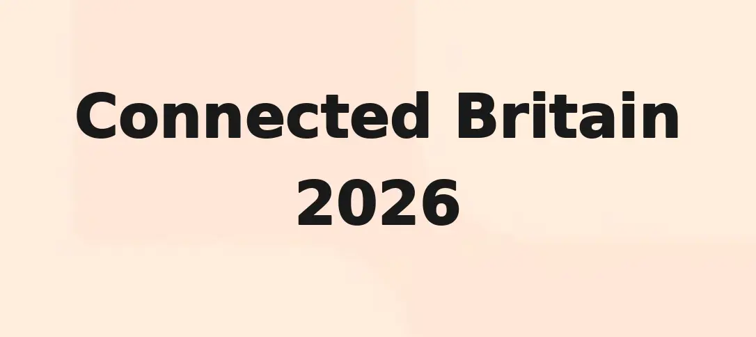 Connected Britain 2026