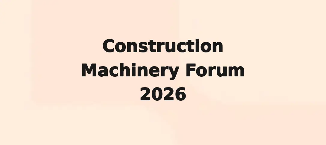 Construction Machinery Forum 2026