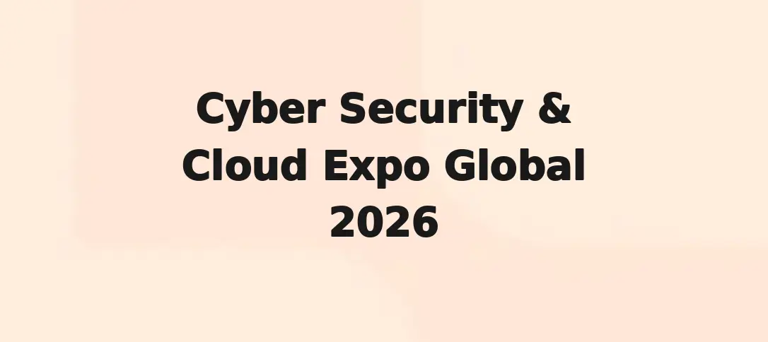 Cyber Security & Cloud Expo Global 2026