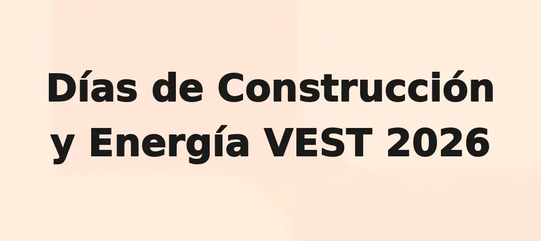 Días de Construcción y Energía VEST 2026