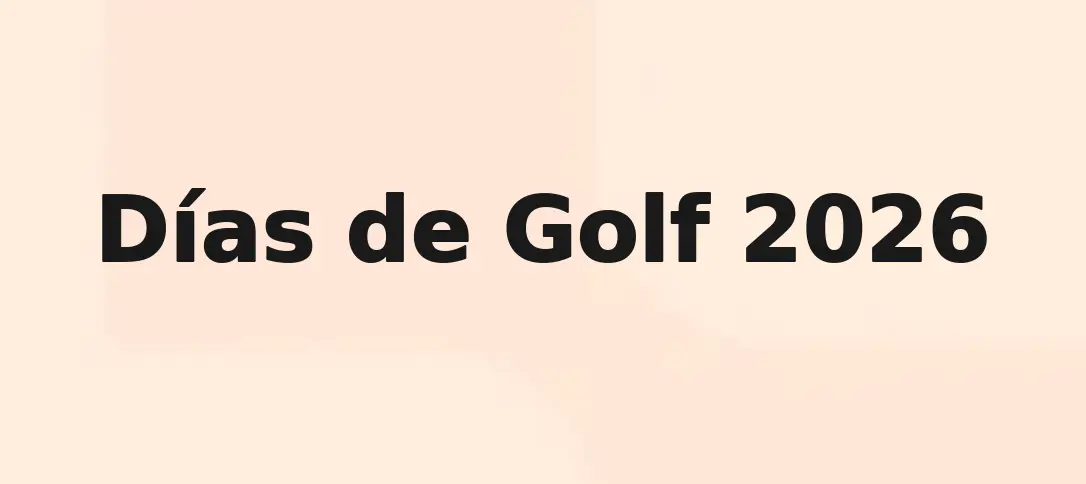 Días de Golf 2026