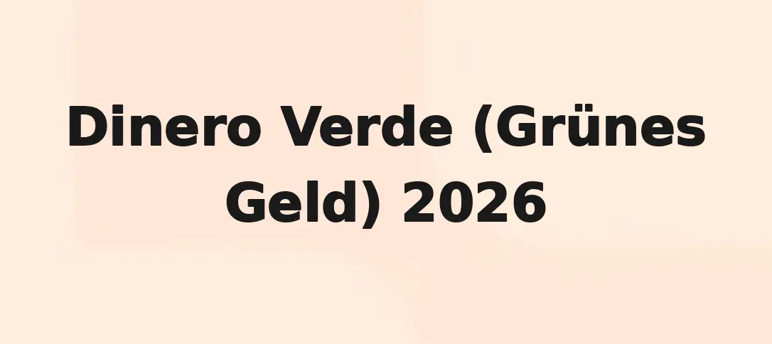 Dinero Verde (Grünes Geld) 2026
