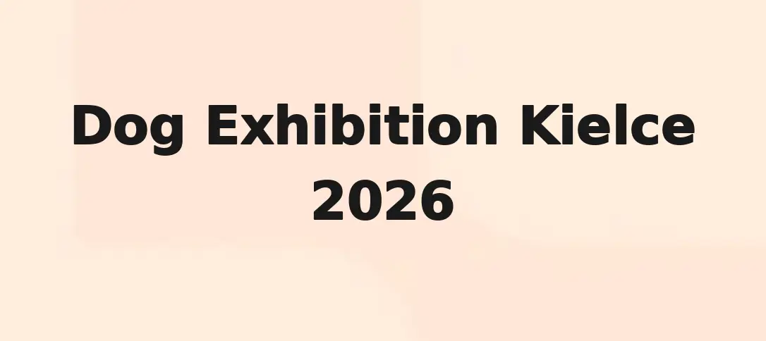Dog Exhibition Kielce 2026