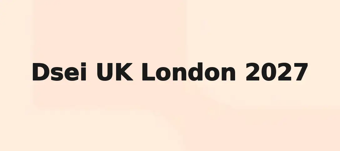 Dsei UK London 2027