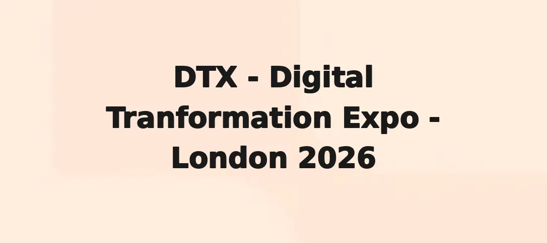 DTX - Digital Tranformation Expo - London 2026