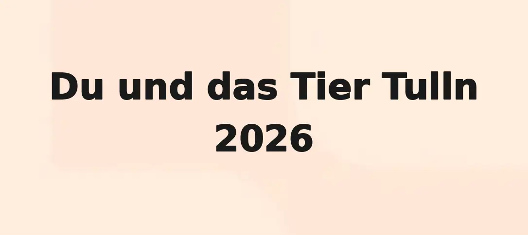 Du und das Tier Tulln 2026