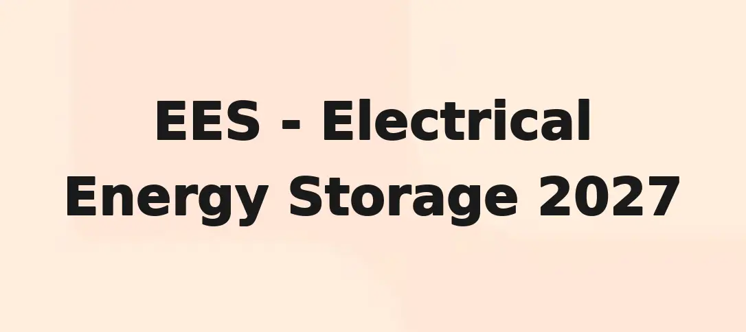 EES - Electrical Energy Storage 2027