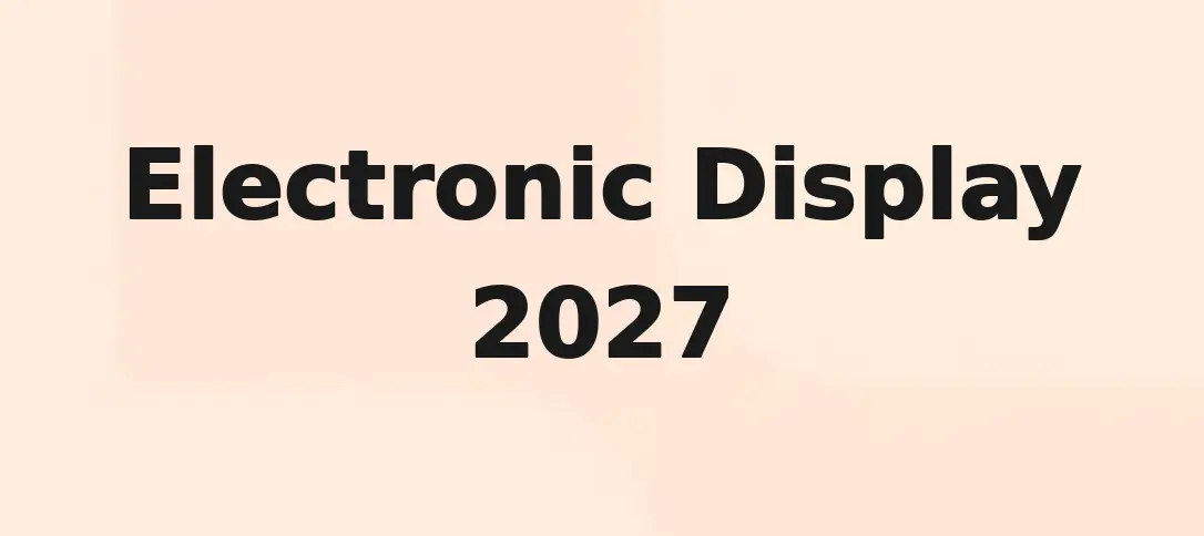 Electronic Display 2027