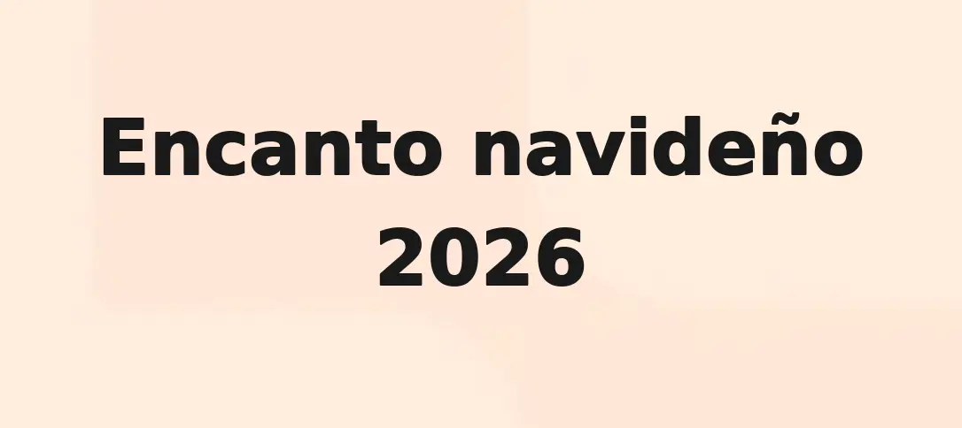 Encanto Navideño 2026