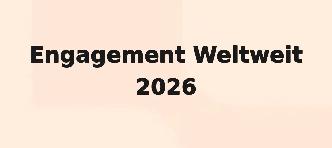 Engagement Weltweit 2026