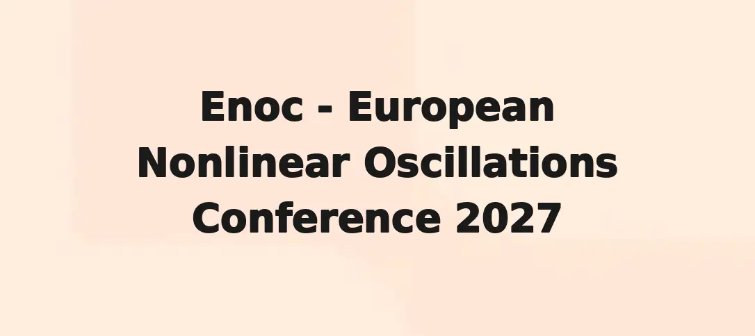 Enoc European Nonlinear Oscillations Conference 2027