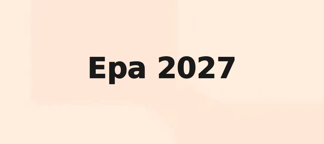 Epa 2027